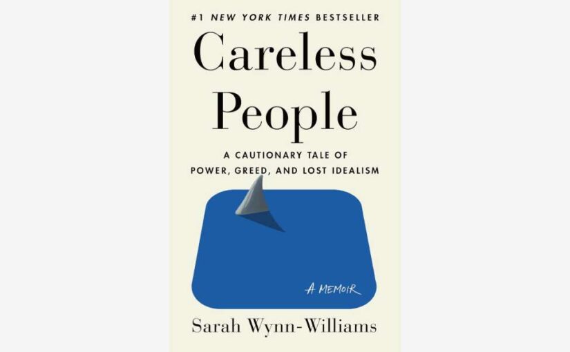 Careless People book by Sarah Wynn-Williams